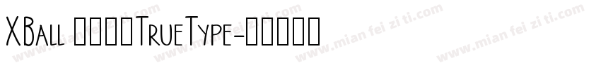 XBall 常规斜体TrueType字体转换